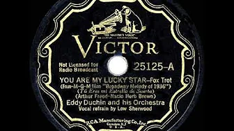 1935 HITS ARCHIVE: You Are My Lucky Star - Eddy Duchin (Lew Sherwood, vocal) 1935 HITS ARCHIVE: You Are My Lucky Star - Eddy Duchin (Lew Sherwood, vocal)