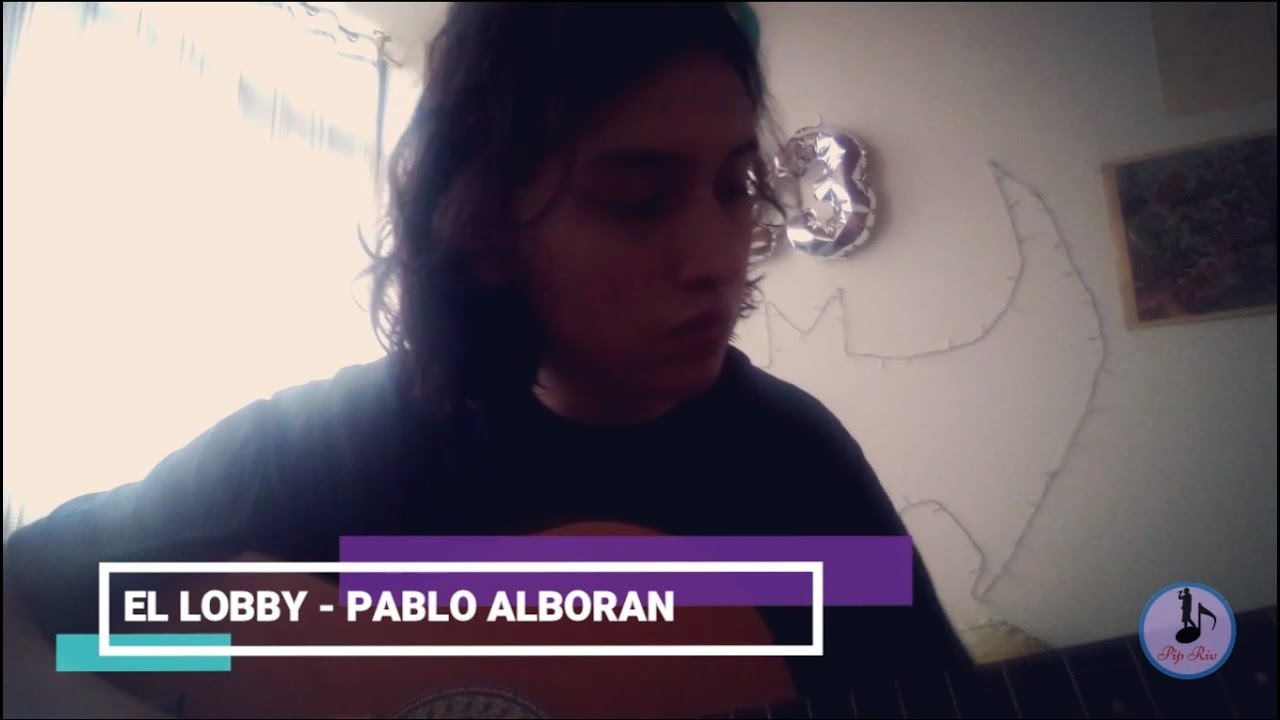 El Lobby - Micro TDH Ft. Pablo Alborán |Cover