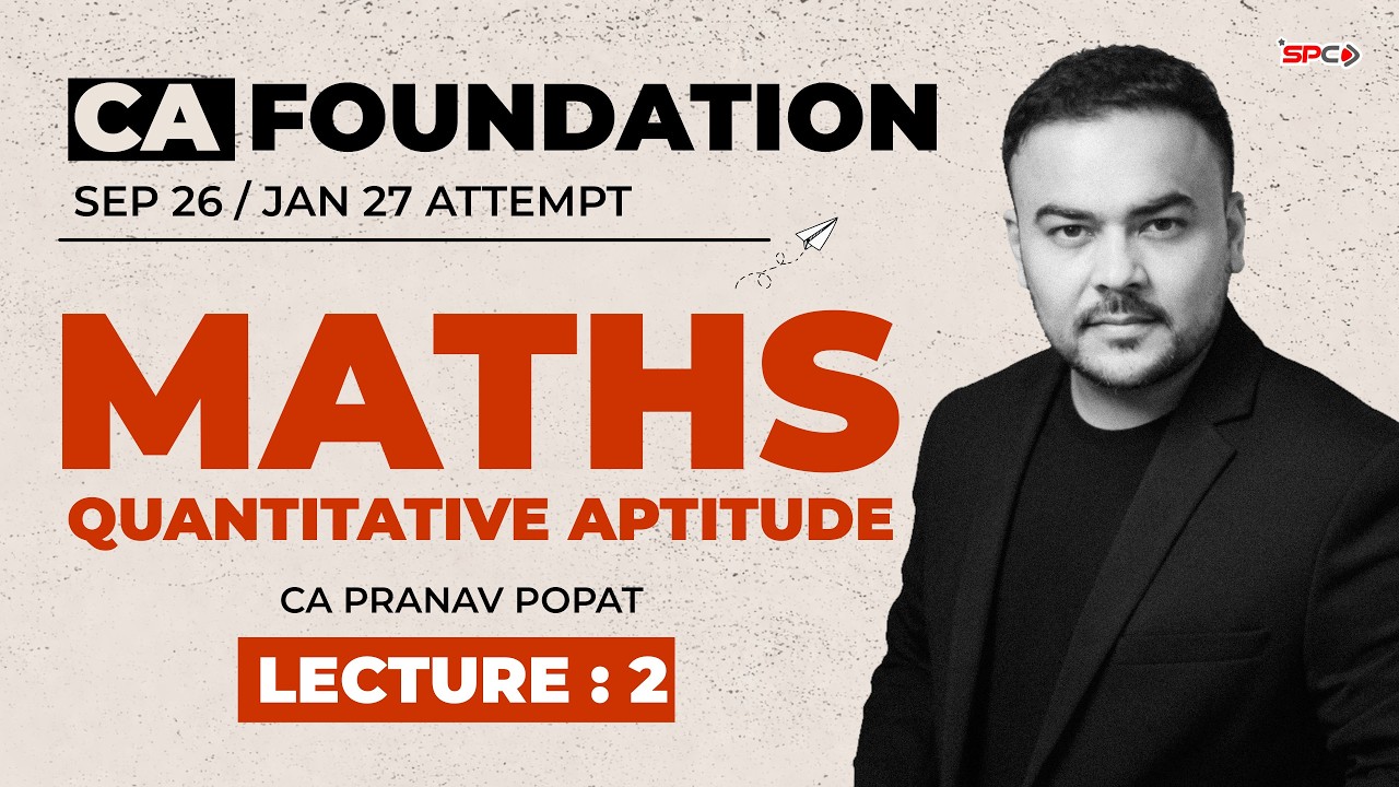 CA Foundation QA Maths Sept 26/Jan 27 Exams Regular Batch Lecture 2 ...