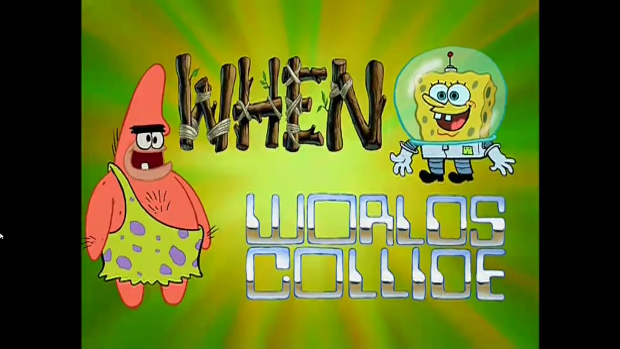 When Worlds Collide - Spongebob Squarepants (The Caveman Episode)