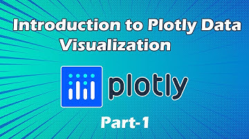 Introduction to Plotly🤩 | Part-1 | Data Visualization in Python | Advantages of plotly