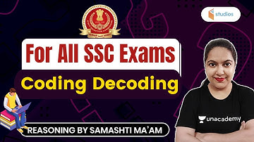 5:30 AM -  For All SSC Exams | Reasoning by Samashti Shukla | Coding Decoding