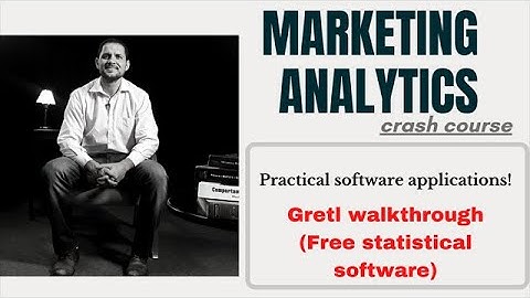 Marketing Analytics Lecture 04 - Gretl Walkthrough Part 01