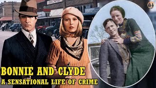 Bonnie And Clyde: A Sensational Life Of Crime And The Catastrophic Ending In The Old West