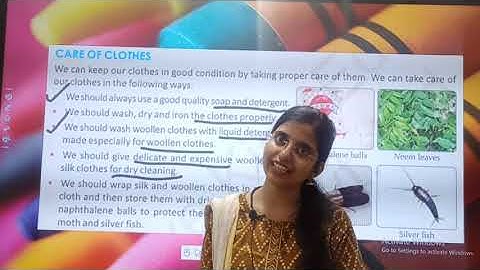 22/07/21 GRADE : 4 // SCIENCE // CARE OF CLOTHES