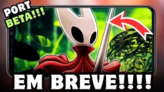 🚨 ESTÁ CHEGANDO!! VERSÃO BETA MOBILE DE HOLLOW KNIGHT SILKSONG!!