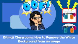 Tips & Tricks w Kristin  Bitmoji Class Remove the White Background from Your Images!!