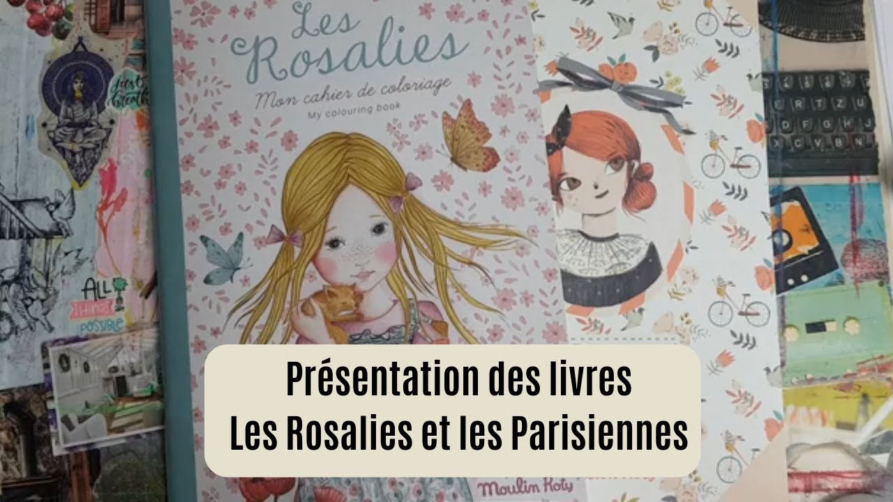 Présentation des livres: les Rosalies er les Parisiennes