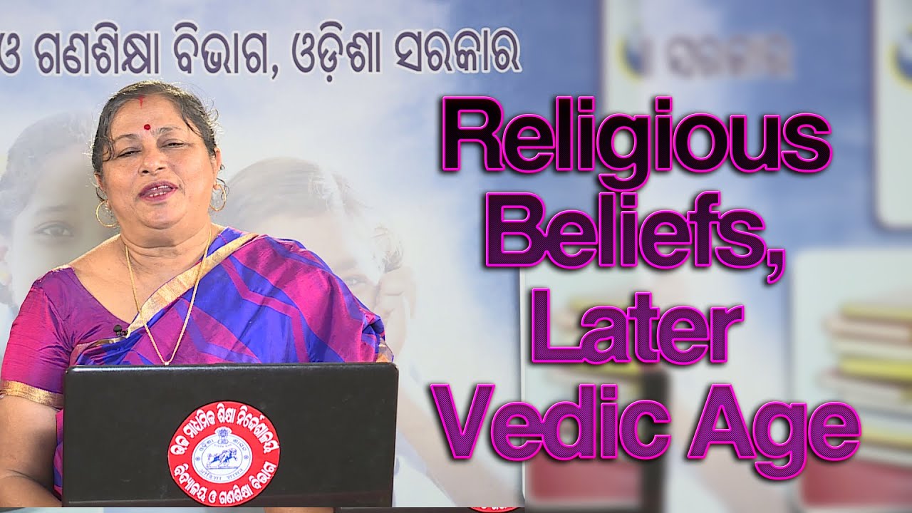 Religious Beliefs, Later Vedic Age // CHSE class 12 History