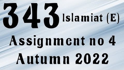 AIOU Code 343 Solved Assignment No.4 Autumn 2022 #aiou #aiousolveassignments