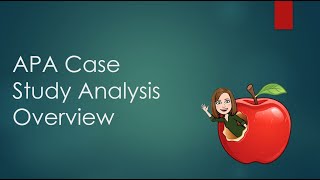 Overview of Unit 2: APA Case Study Analysis