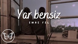 Emre Fel || Yar Bensiz - [Karaoke]