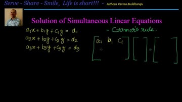 Matrices: Solution of Simultaneous linear equations - Cramer