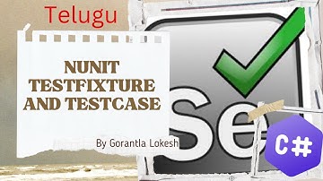[2024] Part 31: NUnit TestFixture and TestCase Selenium C# | #telugu #selenium #csharp