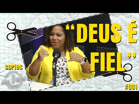 DEUS É FIEL | CORTES OFICIAL | Eita Glória Podcast #001