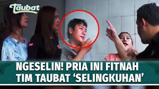 NGESELIN! Udah Dibantu, Eh Malah Difitnah Seenaknya! | Taubat Eps 84 (2/2)