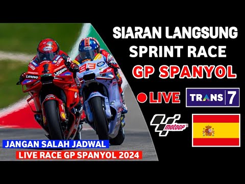 Jadwal Siaran langsung  Sprint Race MotoGP Spanyol 2024 | jadwal GP Spanyol 2024 Live Trans7