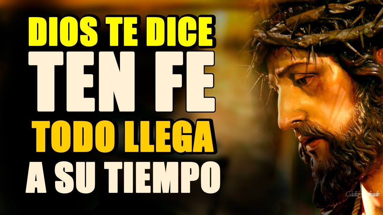 DIOS TE DICE HOY Ten fe, Todo llega a su tiempo, Suelta y confía. NO ME ...