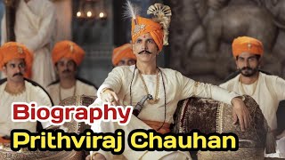 Prithviraj Chauhan – The Last Hindu Emperor of Delhi"
