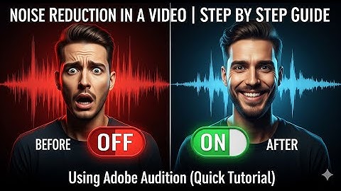 Noise Reduction in a Video | Step by Step Guide Using Adobe Audition (Quick Tutorial)