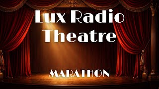 Lux Radio Theatre - Old Hollywood Comes Alive (Restored Old Time Radio)