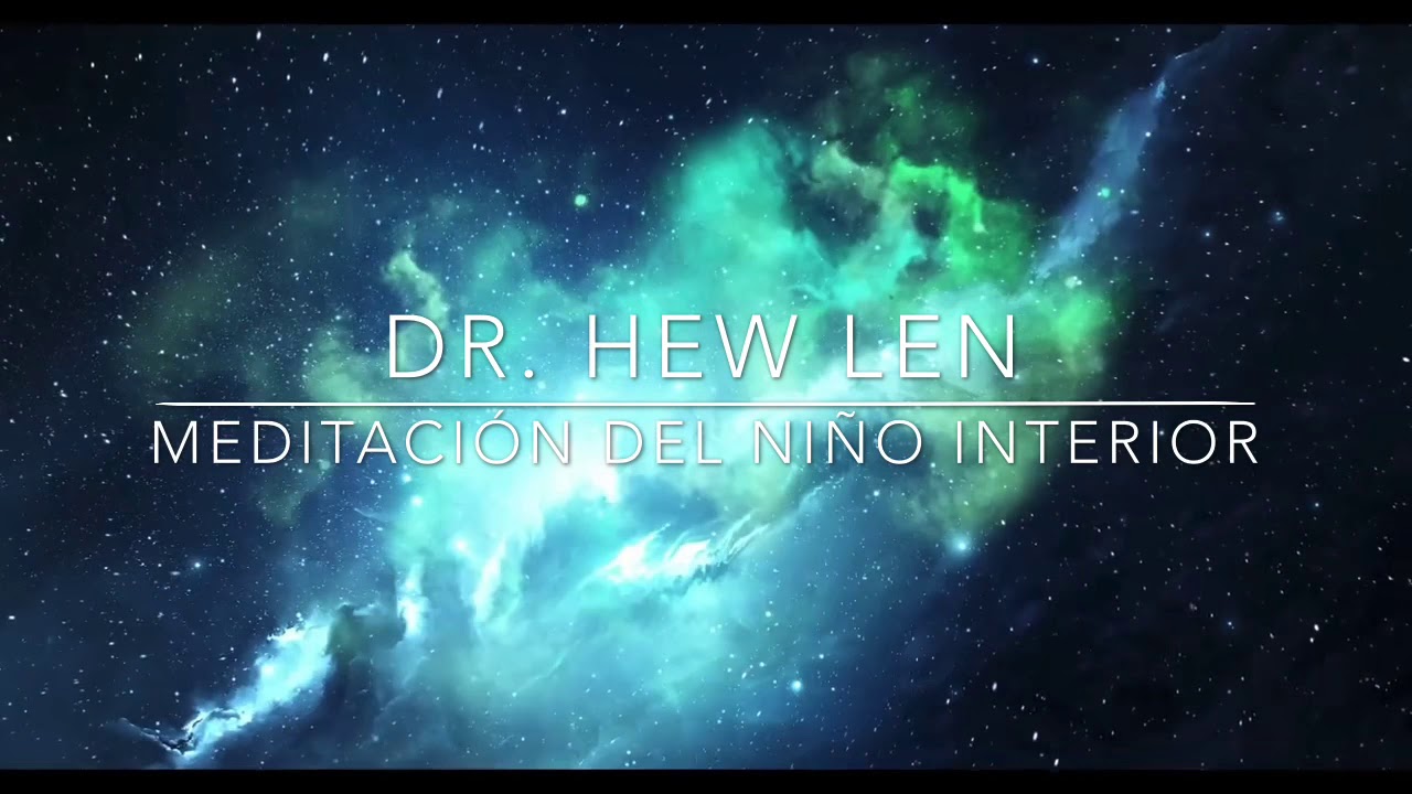 Meditación del niño interior por el Dr Hew Len - YouTube