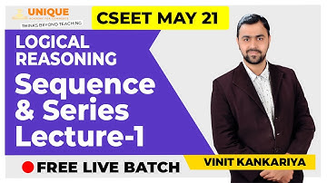 CSEET Logical Reasoning Revision l Sequence & Series CSEET MAY 2021