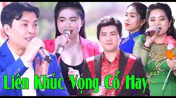 Liên Khúc Vọng Cổ Nguyễn Kha , Đào Vũ Thanh , Lương Hồng Huệ Hát Trích Đoạn Cải Lương Quá Hay