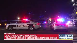 Deadly shooting in Durham, Holloway Street closed near Hardee Street