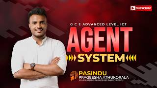 AGENT SYSTEM |   | A/L ICT | PASINDU ATHUKORALA