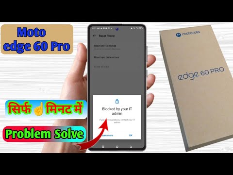 blocked by your it admin motorola edge 60 pro, motorola edge 60 pro blocked by work policy