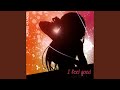 I Feel Good