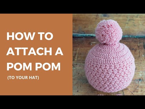 How to Attach a Pom Pom to a Hat (Step by Step Tutorial)