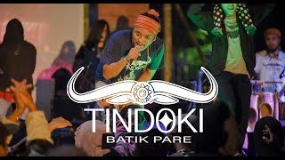 TINDOKI  - BATIK PARE