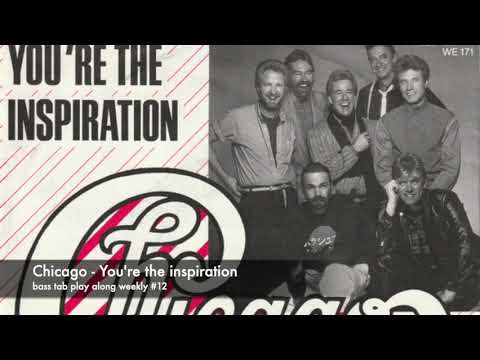 You're the inspiration - Chicago  (bass tab play along weekly #12 )