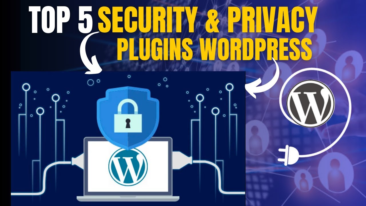 Top 5 Security & Privacy Plugins in WordPress - YouTube