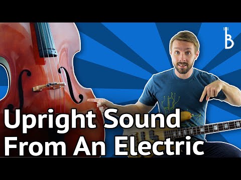 4-ways-to-get-an-upright-sound-from-your-electric-bass