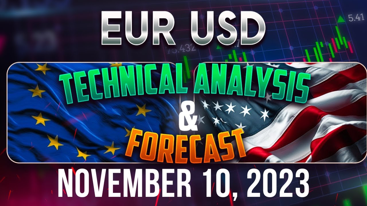 Latest EURUSD Forecast and Technical Analysis for November 10, 2023, FX Pip Collector