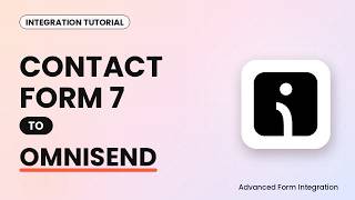 Contact Form 7 to Omnisend Integration Tutorial | AFI