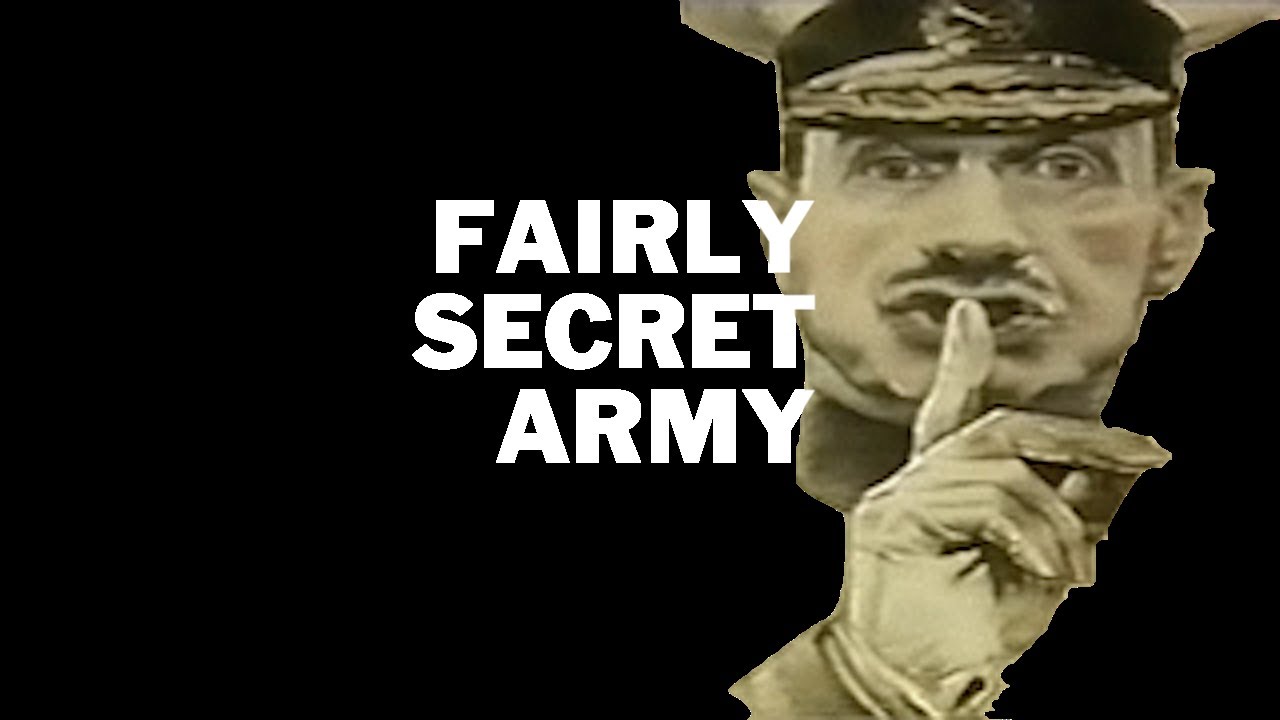 Fairly Secret Army: Plan revealed.