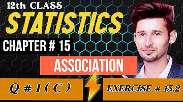 12th Class Statistics Chapter 15 Exercise 15.2 Question 1 Part C