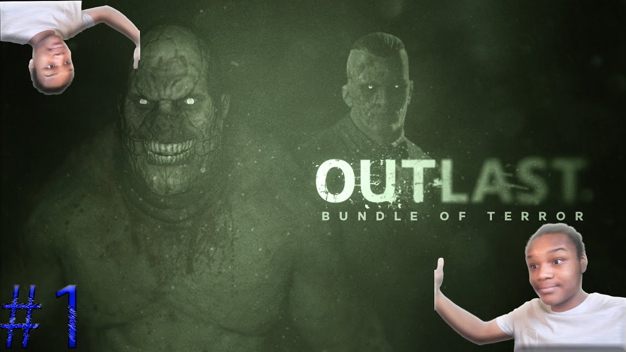 WELL WE ARE SCREWED OUTLAST YouTube