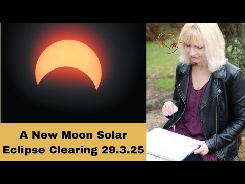 A Clearing for the New Moon Solar Eclipse 29th March 2025 - YouTube