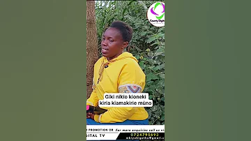 Gîkî Nîkîo Kîoneki Kîrîa Kîamakirie Mûno Trendingvideo Kenya Nairobi Tuko 