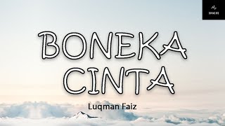 Luqman Faiz | Boneka Cinta Lirik