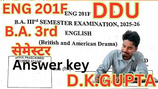ENG 201F / Answer KEY / English B A 3rd semester / DDU GORAKHPUR UNIVERSITY