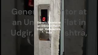 Generic Elevator at an Unknown Flat in Udgir, Maharashtra, India