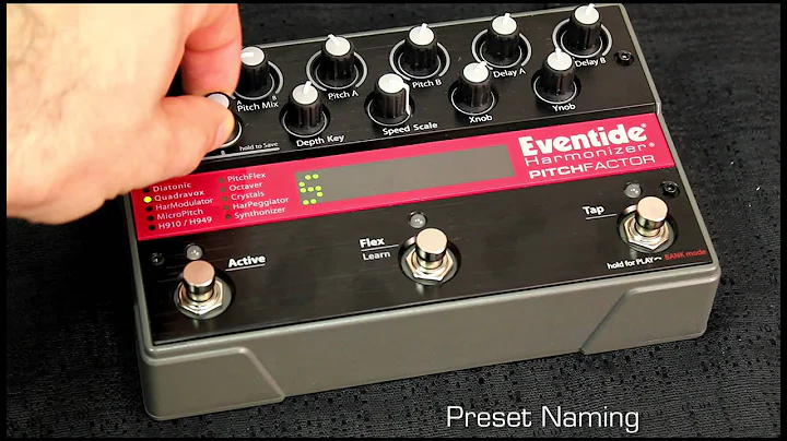 Naming Presets: Eventide Factor Series Stompbox V3 Tutorial 2
