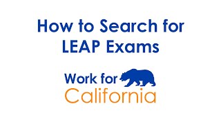 Work4CA: How to Search for LEAP Exams