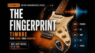 Why Your Guitar Sounds Like YOUR Guitar — Timbre Explained